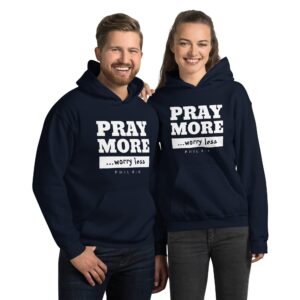 Pray More Unisex Hoodie