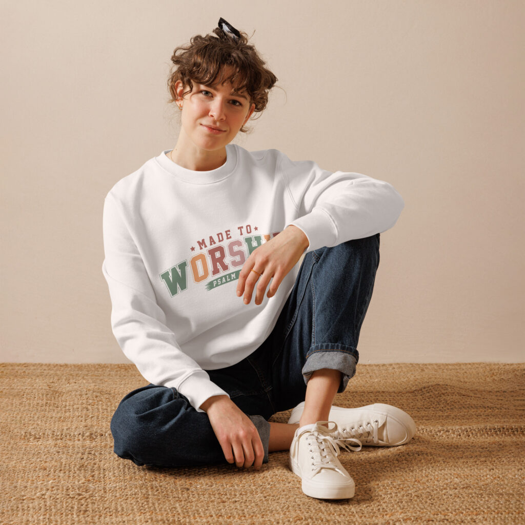 Made To Worship Sweatshirt